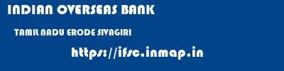 INDIAN OVERSEAS BANK  TAMIL NADU ERODE SIVAGIRI   ifsc code